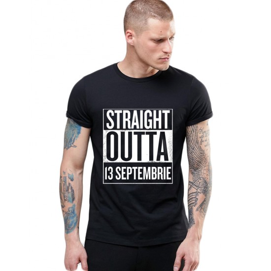 Tricou negru barbati - Straight Outta 13 Septembrie