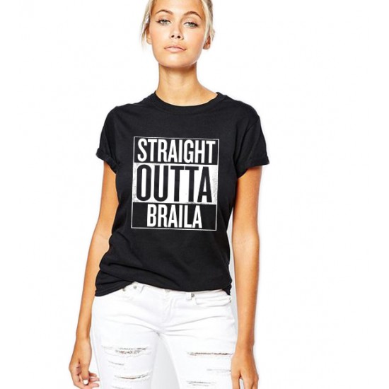 Tricou dama negru - Straight Outta Braila