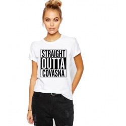 Tricou dama alb -  Straight Outta Covasna